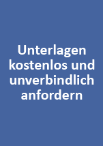 Unterlagen kostenlos und unverbindlich anfordern